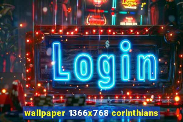 wallpaper 1366x768 corinthians